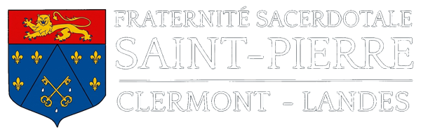 Fraternité Sacerdotale Saint-Pierre — Clermont Landes